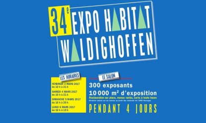 Du 3 au 6 mars 2017, rendez-vous au Salon de l’Habitat de Waldighoffen